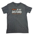 Please Do Not Disturb Graphic T Shirt Sz S Dad Joke Retro Gray Funny Slogan