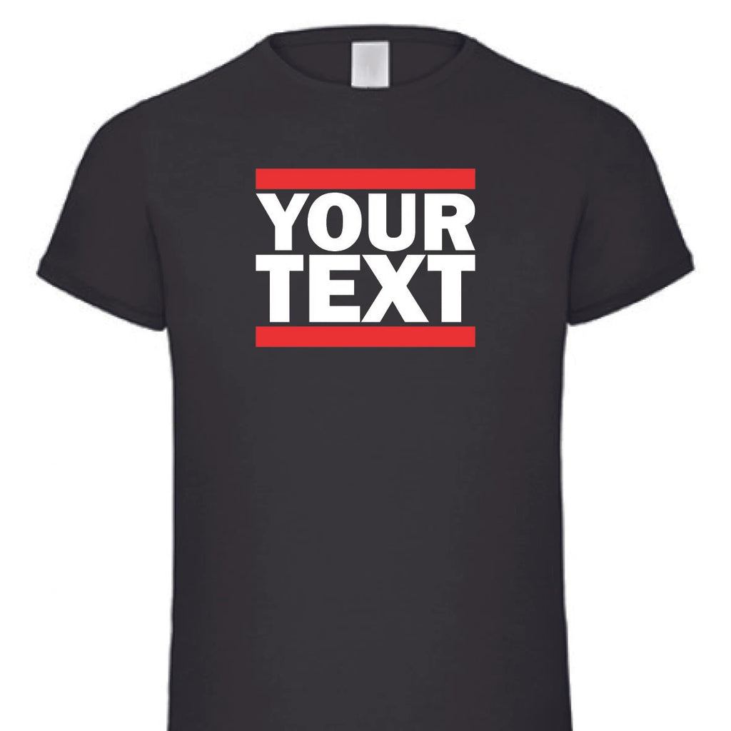 Custom text ✔ T-shirt ✔ run DMC style ✔ hip hop ✔ old school ✔ graffiti ✔ rap ✔
