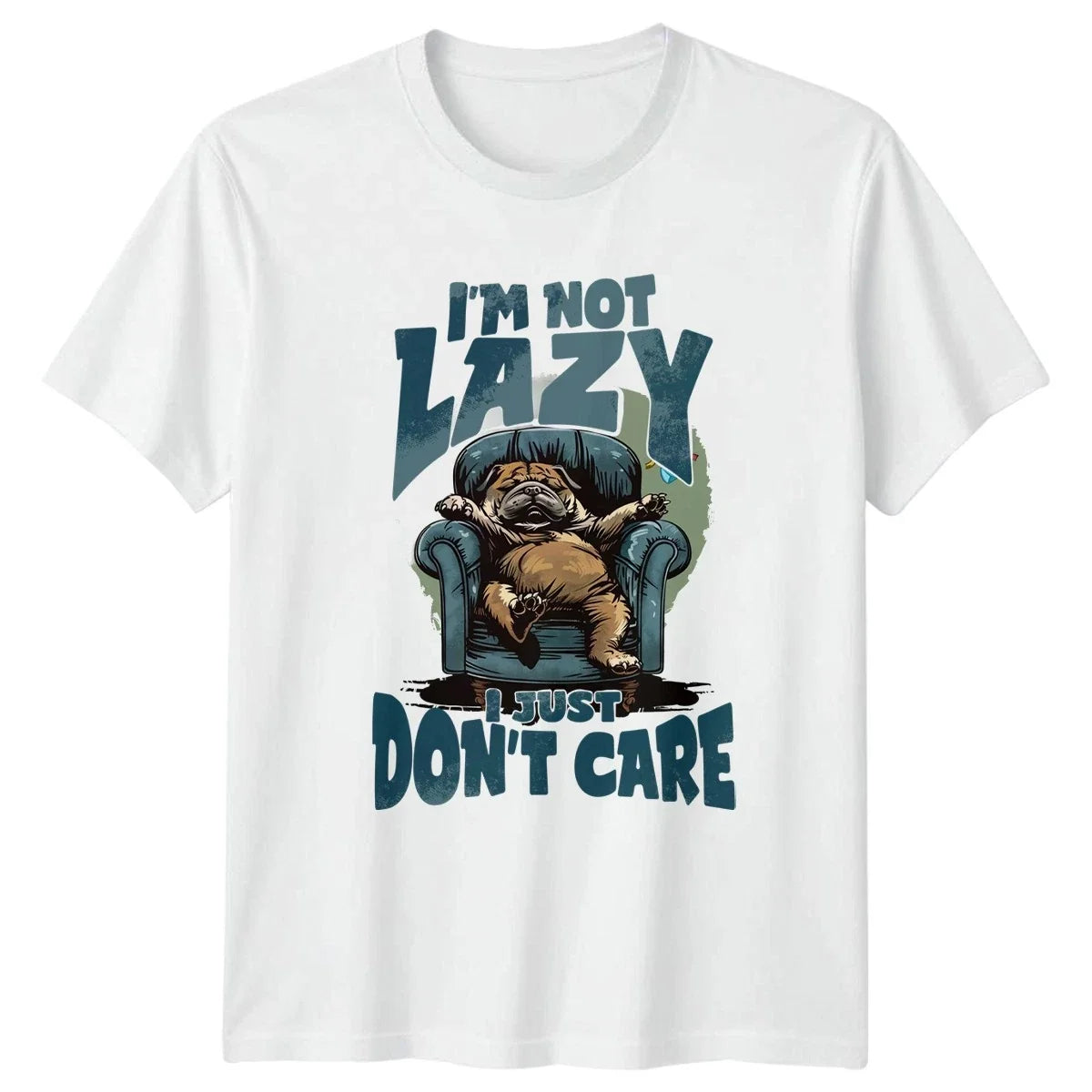 Im Not Lazy I Just Dont T-Shirt Bulldog Humor Dog Lovers Birthday