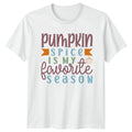 Pumpkin Spice Is My Favorite Unisex T-Shirt Autumn Birthday Gift For Him And Her