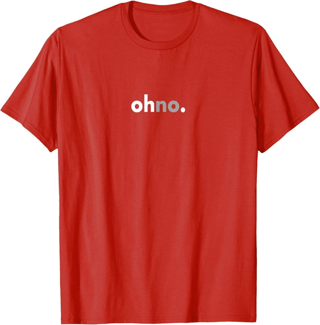 Minimalist Funny Social Meme Viral Laughing Sarcastic Oh No T-Shirt