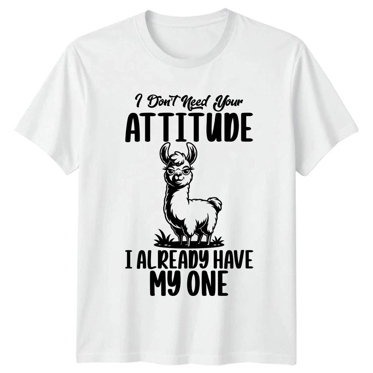 I Dont Need Your Attitude Womens T-Shirt Sarcastic Llama Humor Gift For Her