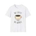 No Coffee No Workee Unisex Softstyle T-Shirt