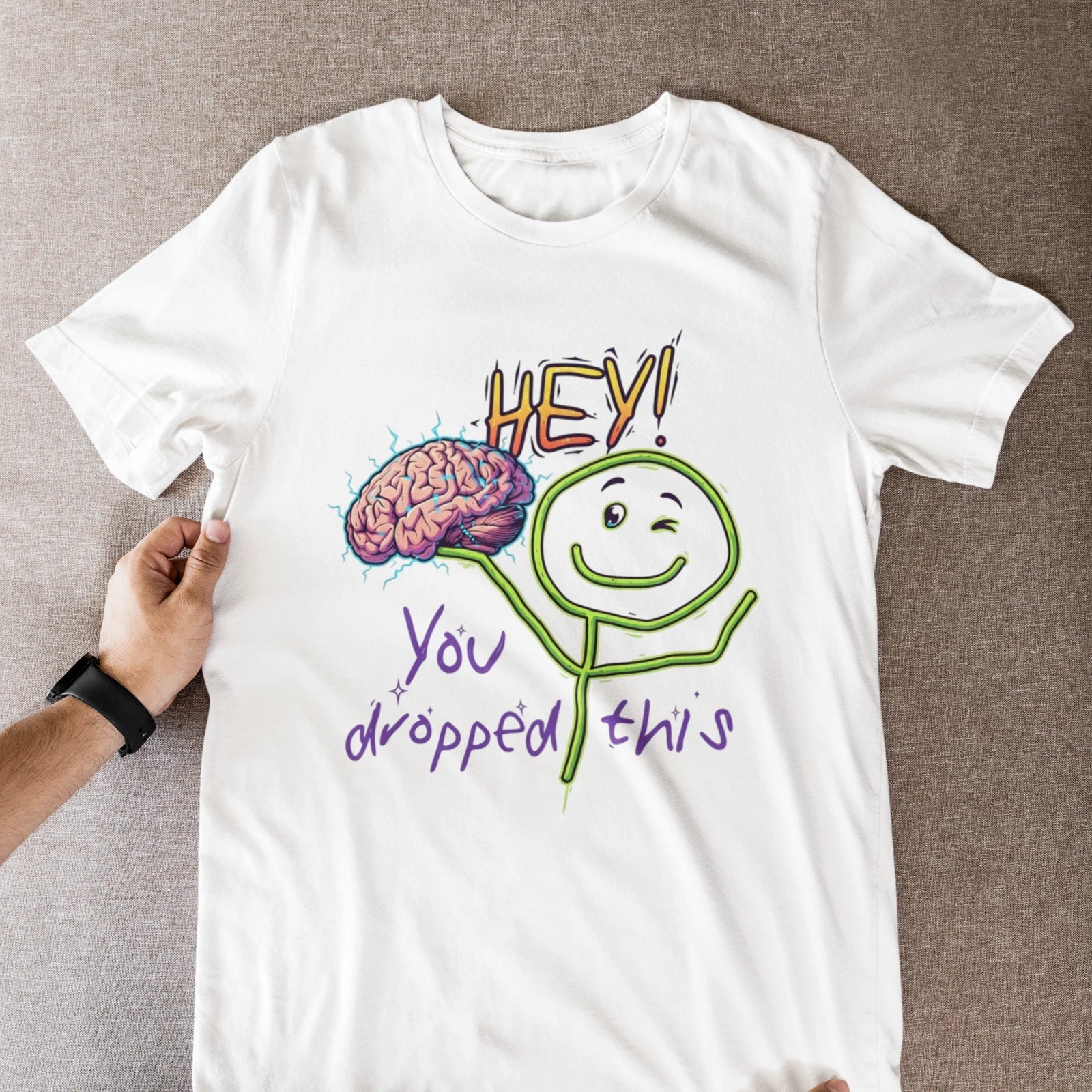 Hey You Dropped This Brain T-Shirt – Funny Sarcastic Meme Tee