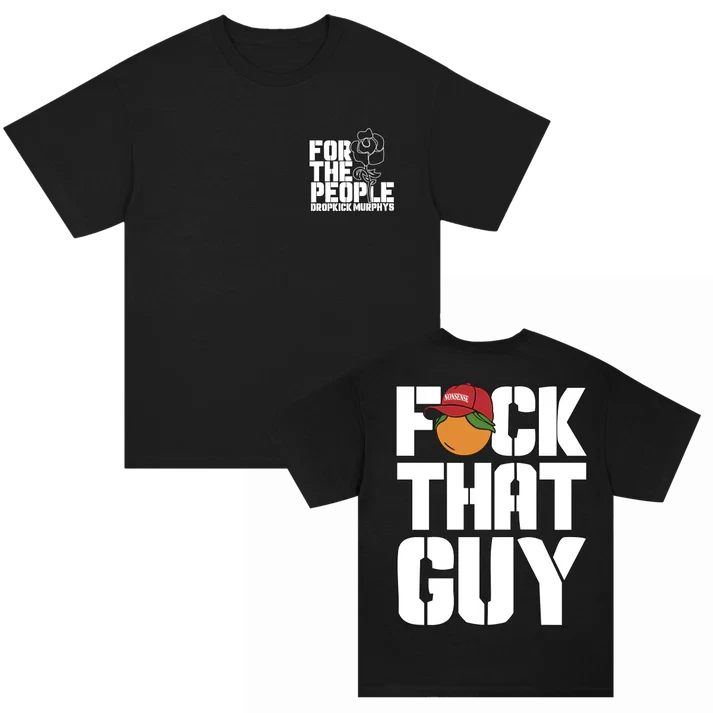 Dropkick Murphy FCK THAT GUY Nonsense T-Shirt Unisex S-5XL
