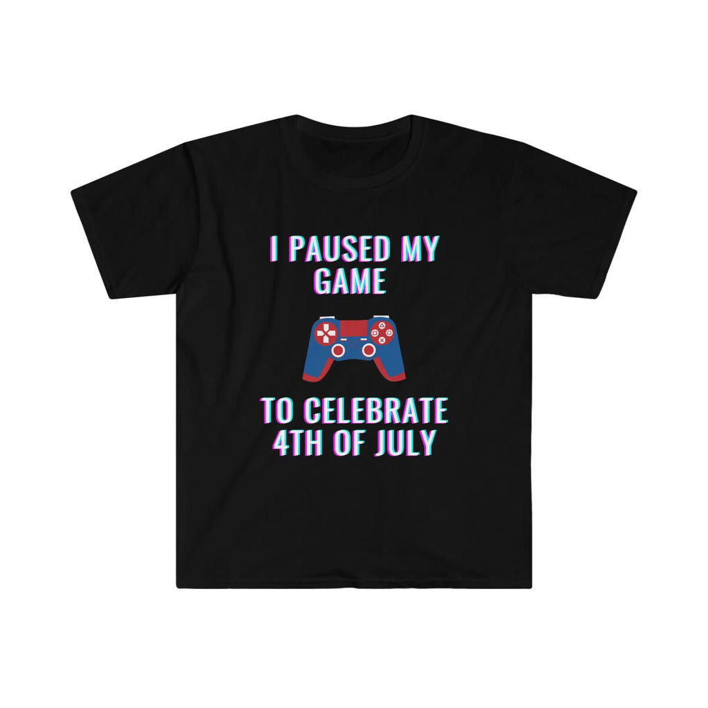 I paused my game to celebrate 4th of july Gamer shirt