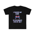 I paused my game to celebrate 4th of july Gamer shirt