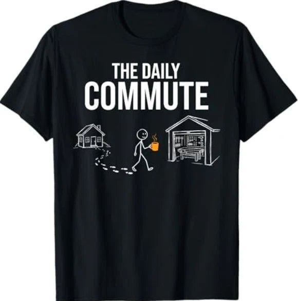 The Daily Commute Funny Woodworker Carpenter Humor T-Shirt