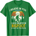 I Believe In You Also Bigfoot Retro Sasquatch Vintage Unisex T-Shirt