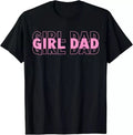 DAD Girl T SHIRT Tee or Long sleeve, hoodie or tank