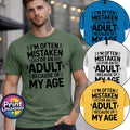 Often Mistaken For An Adult Tee Funny Slogan T-Shirt Unisex S-2XL Gift For Dad