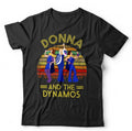 Donna And The Dynamos Unisex TShirt Large Fit 3-5XL Mamma Mia Musical Retro