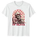 I Love You To Death Womens T-Shirt Spooky Cute Dark Romance Valentines