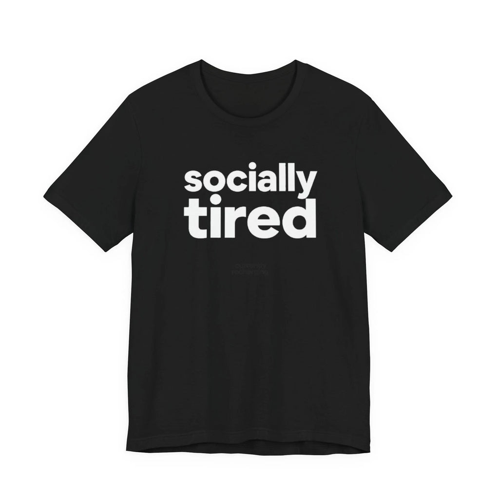 Socially Tired Shirt Funny Introvert Minimalist Unisex Graphic Tee