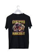 Professional Certified Racist Racing Graphic Unisex T-Shirt S M L XL 2 3 4 XL