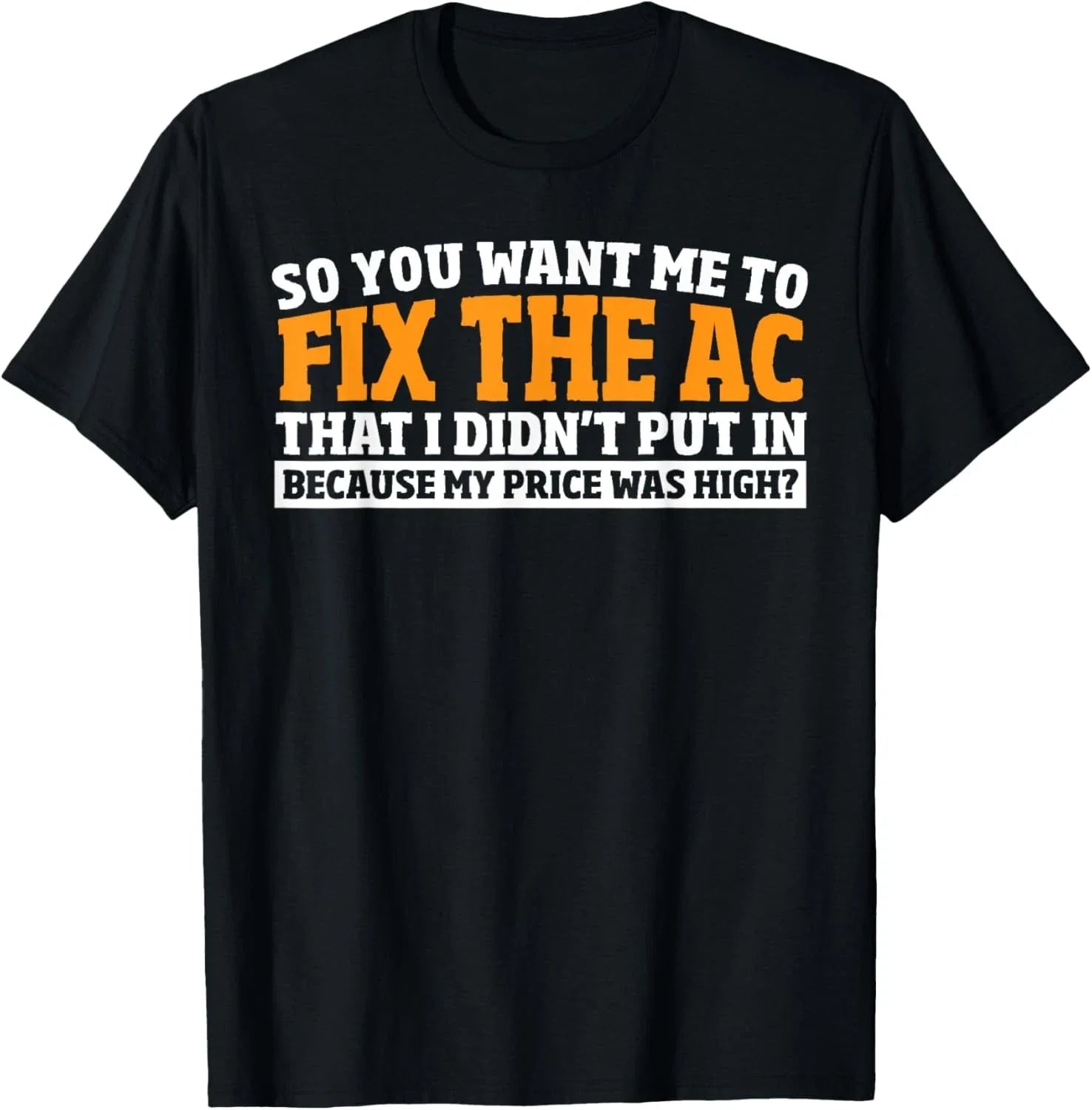 Sarcastic Quote Hvac Journeyman - Funny Hvac Technician T-Shirt