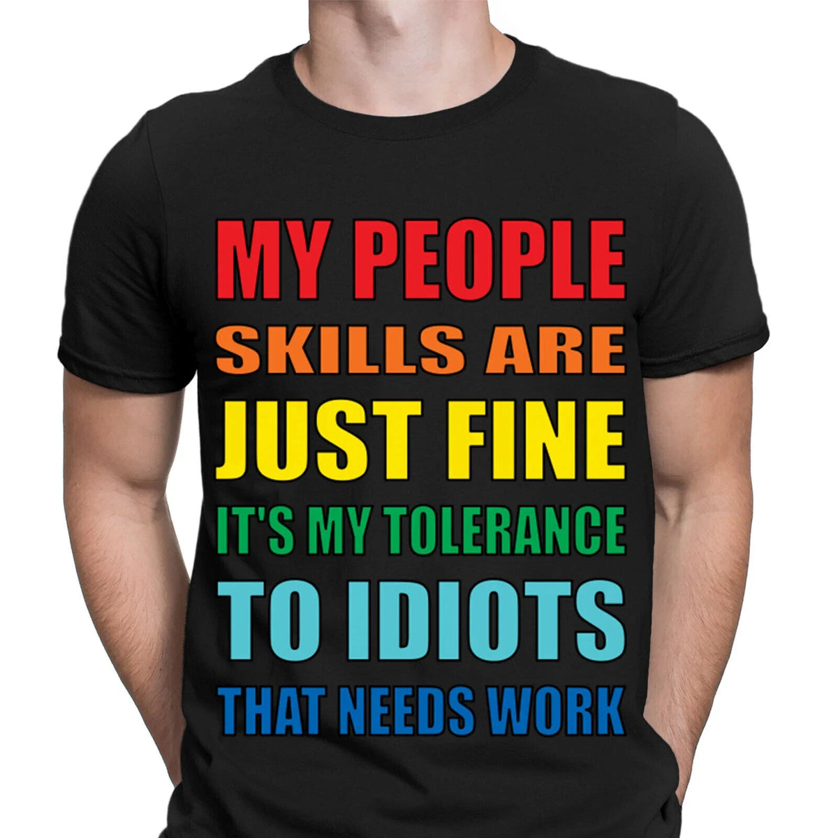 Funny My People Skills Are Just Fine Joke Novelty Mens T-Shirts Tee Top #NED