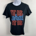 DOM Top sz S Black IT IS WHAT IT IS Laid Back Skater Chic Urban Streetwear