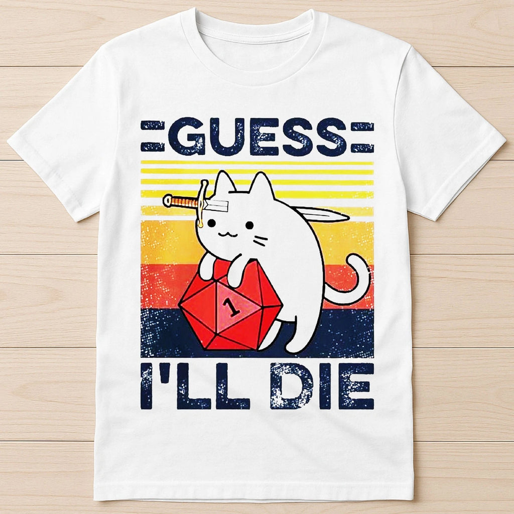 Cute Cat Guess I ll Die D&D Vintage Dice DnD D20 Gaming RPG Tee T Shirt 3502