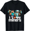 I Love Miners Funny Mining Gamer Pixel Pickaxe Unisex T-Shirt