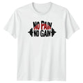 No Pain No Gain T-Shirt Bodybuilding Fitness Birthday Gift For Him And Her