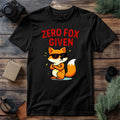 Zero Fox Given T-Shirt Funny Adult Humor Joke Sarcastic Parody Gift Top Tee
