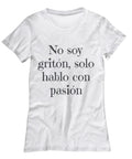 Funny Latin quote, I speak with passion - Women's Tee - Women's Tee
