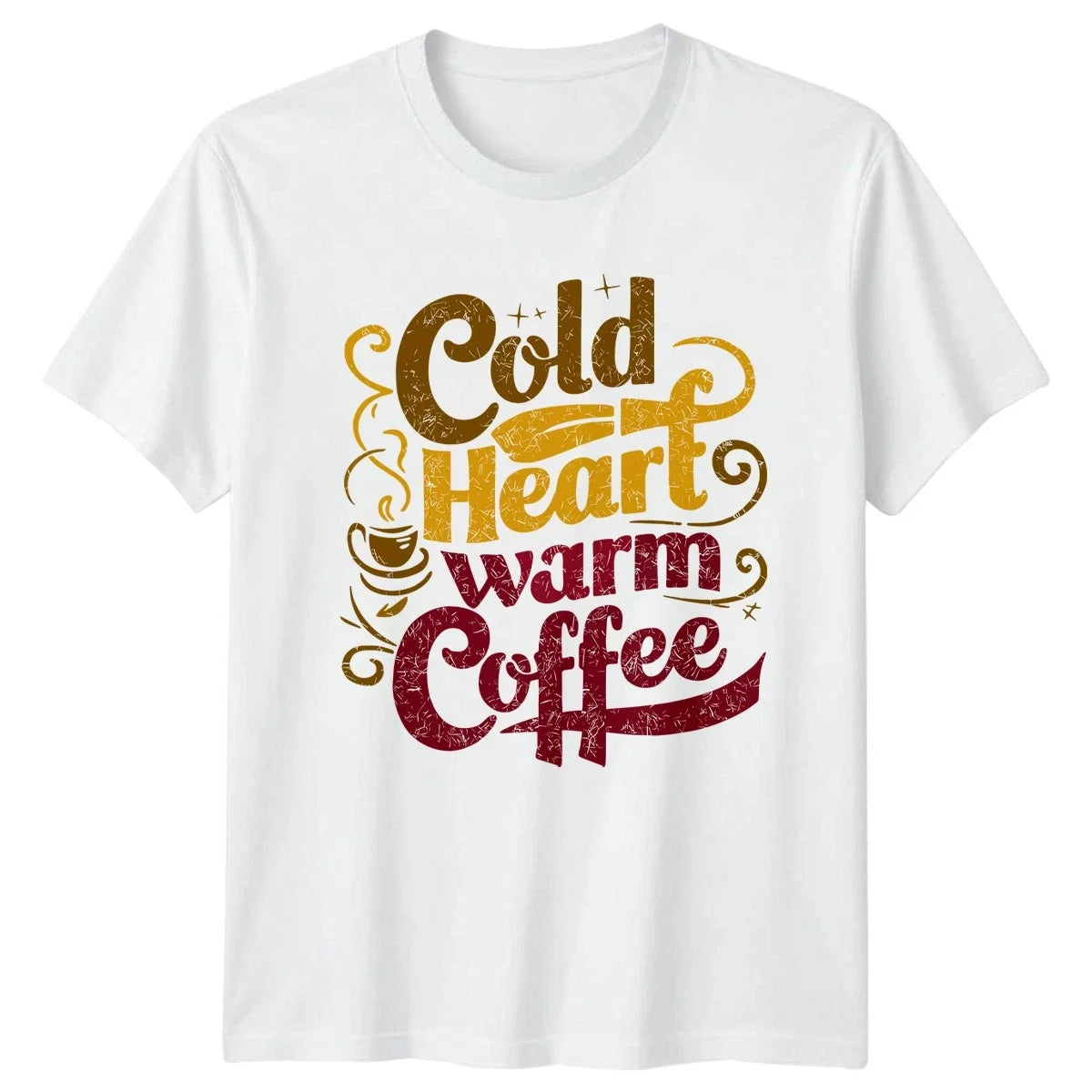 Cold Heart Warm Coffee T-Shirt Coffee Lover Gift For Him And Her
