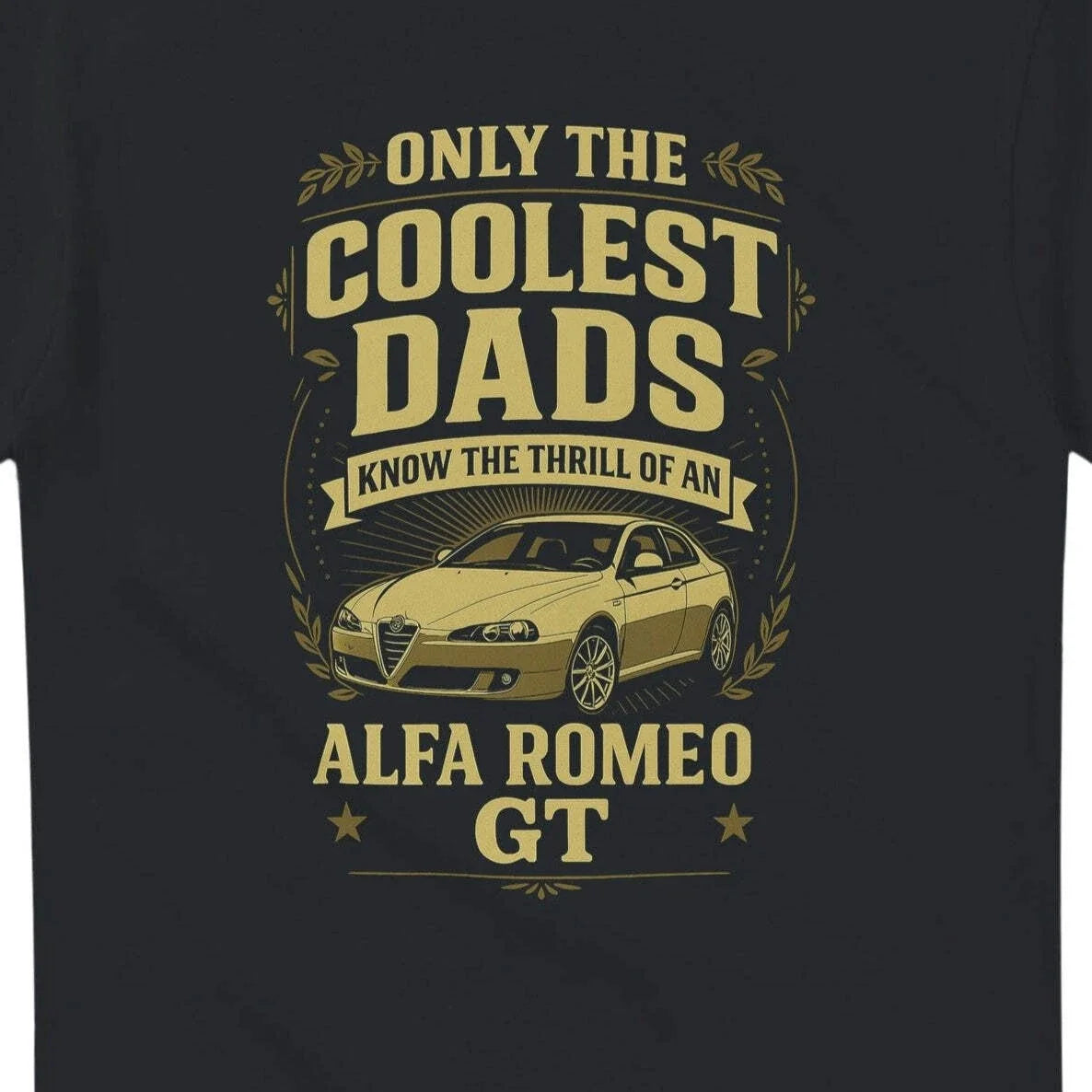 The Coolest Dad Drives an GT T-Shirt inspired design for the Alfa Romeo GT drive