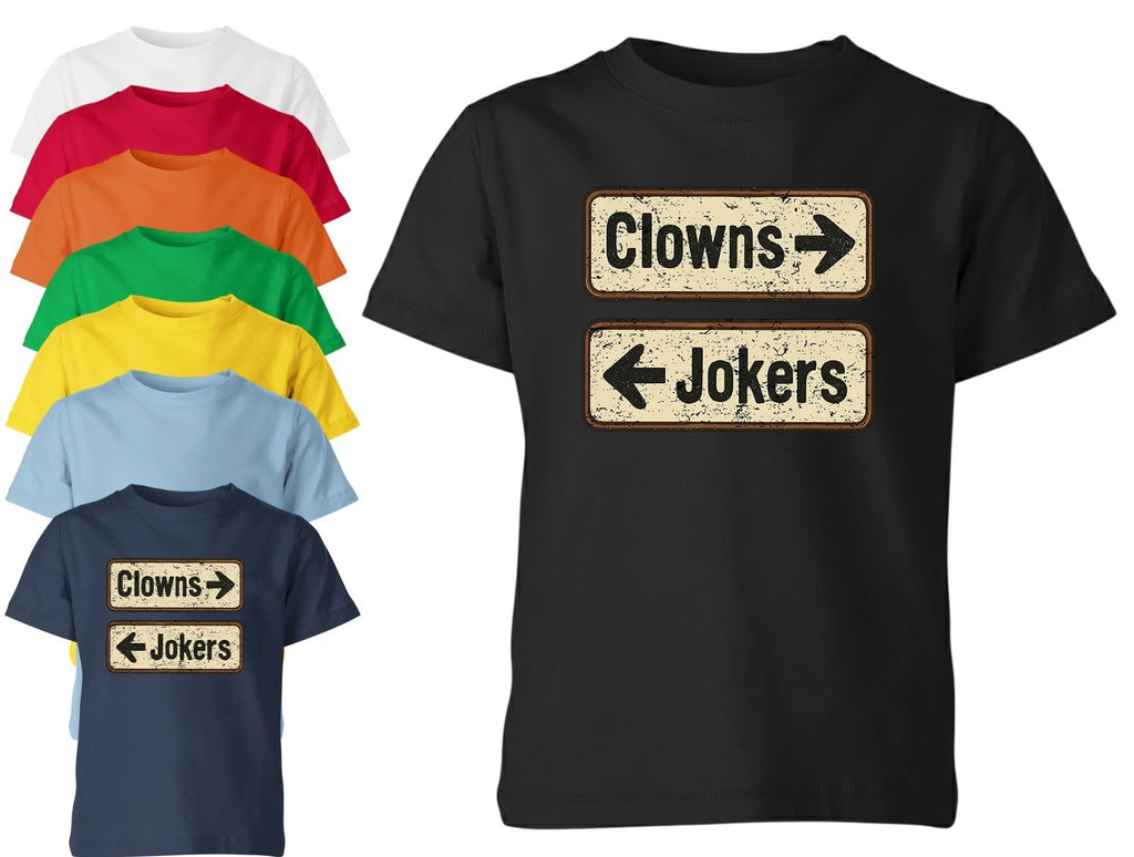 Clowns And Jokers Funny Sarcastic Direction Quote Unisex T-Shirt Boys Girls