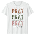Pray On It Pray Over Unisex T-Shirt Faith Prayer Gift For Him And Her