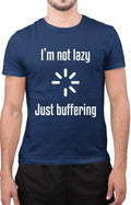 I Am Not Lazy Just Buffering Novelty Slogan Gift for Husband Wife T-Shirt