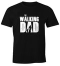 Mens T-Shirt The Walking Dad Dad Dad Gift Fun Shirt Moonworks®