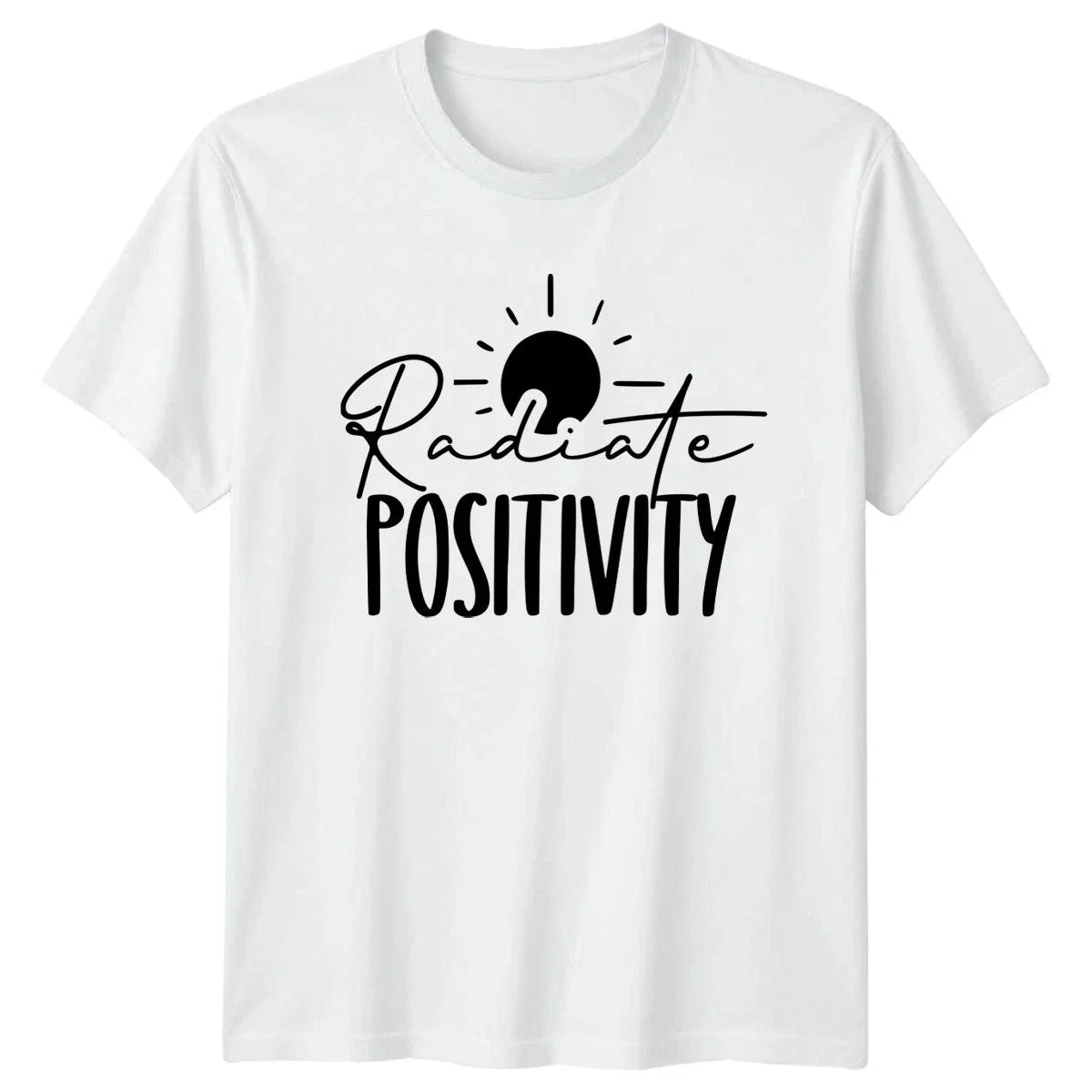 Radiate Positivity T-Shirt Positive Affirmations Birthday Gift For Him And Her