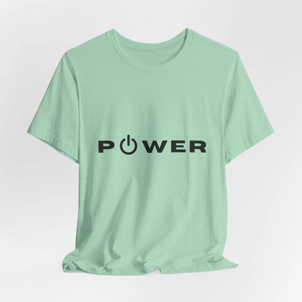 Minimalist T-Shirt for Women or Men "Power" - Creative Design Tee, Made in USA