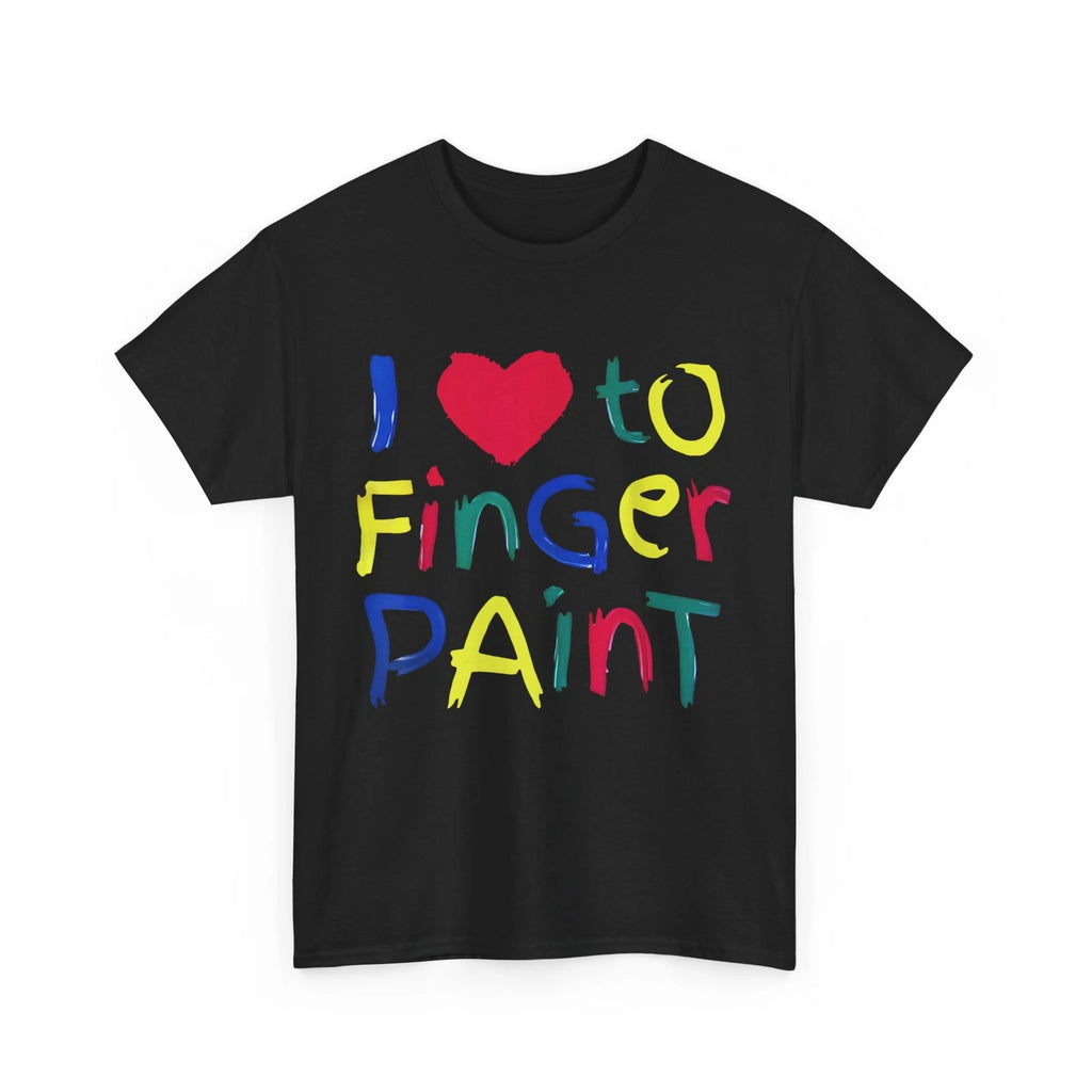 I Love To Finger Paint Shirt, I'm Paint I Heart Women Men Cute T-shirt