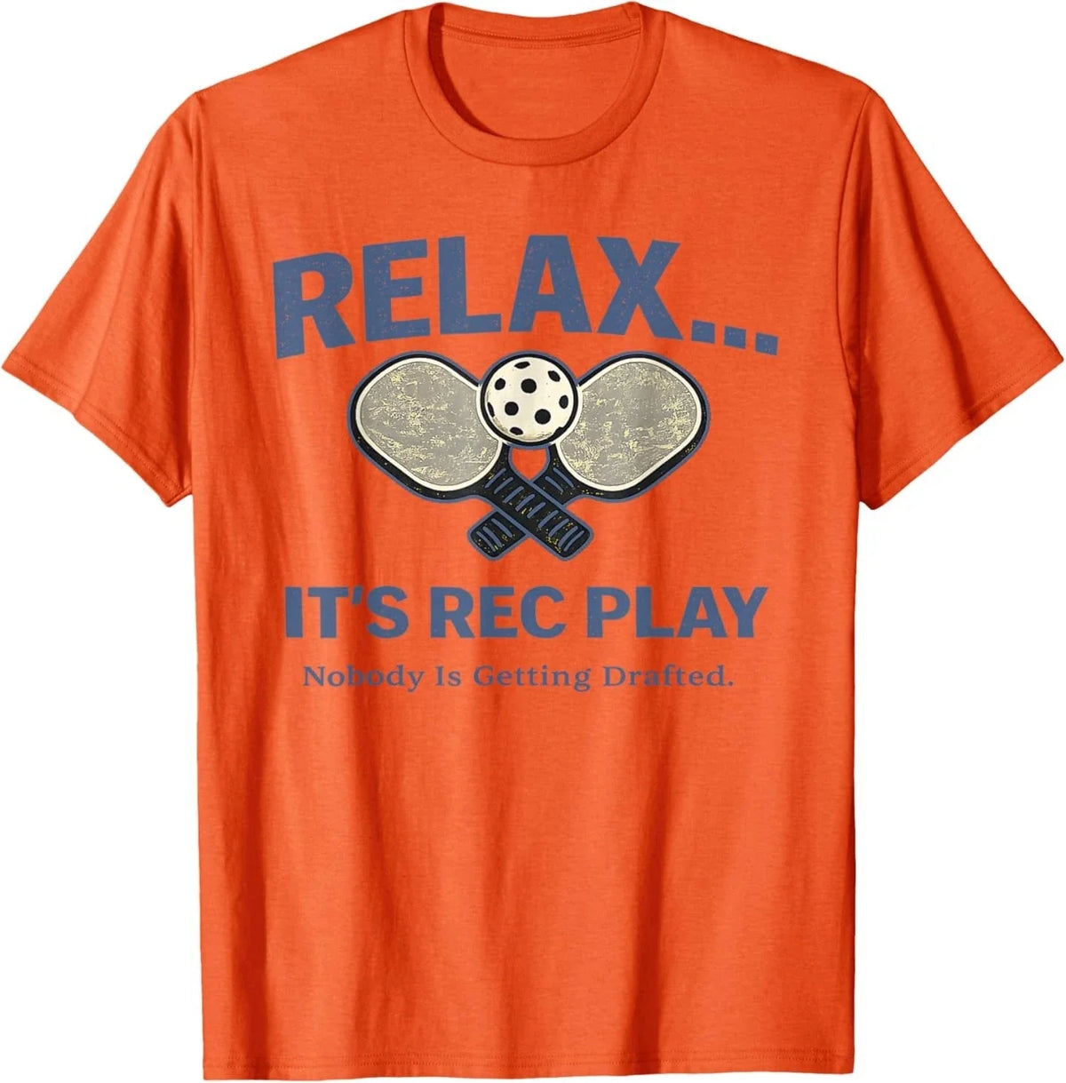 Relax It's Rec Play Nobody is Getting Drafted T-Shirt