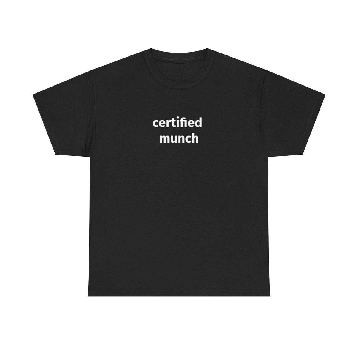 Certified Munch Funny Meme T-Shirt