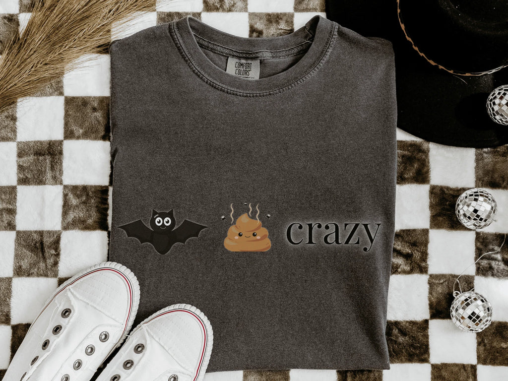 Bat Crazy Graphic T-shirt, Funny Quote Birthday Gift, Sarcastic Trendy Tshirt