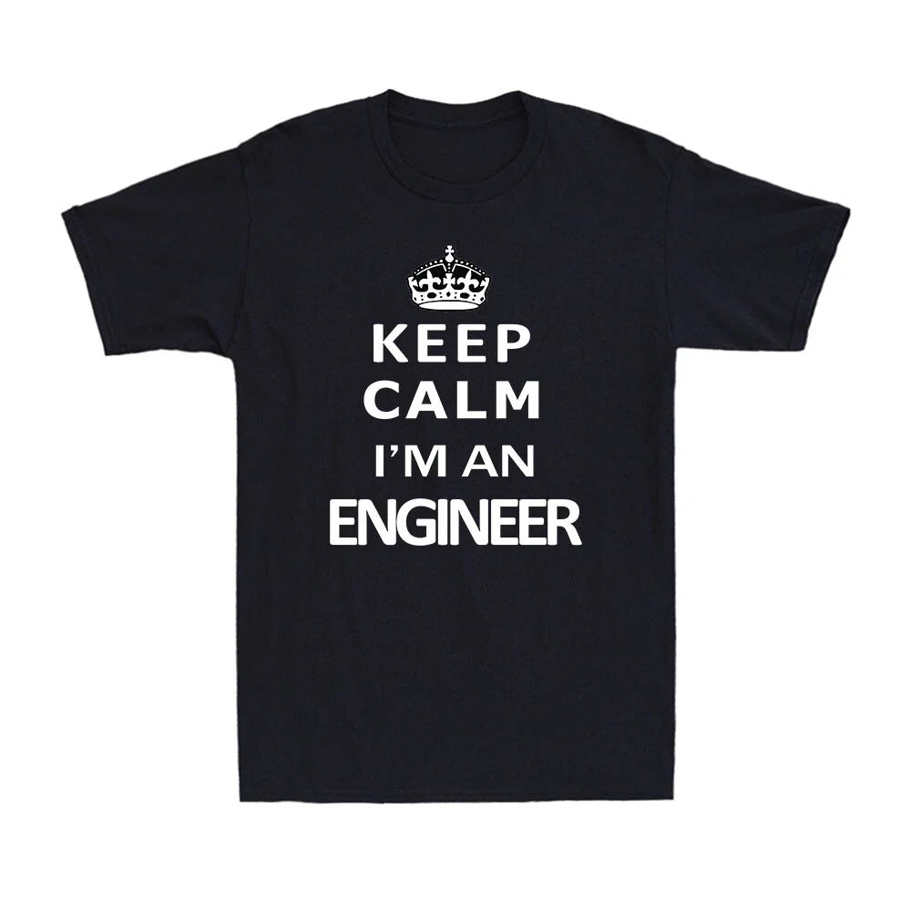 Keep Calm I'm An Engineer Funny Engineer Gift Novelty Adults Men's T-Shirt