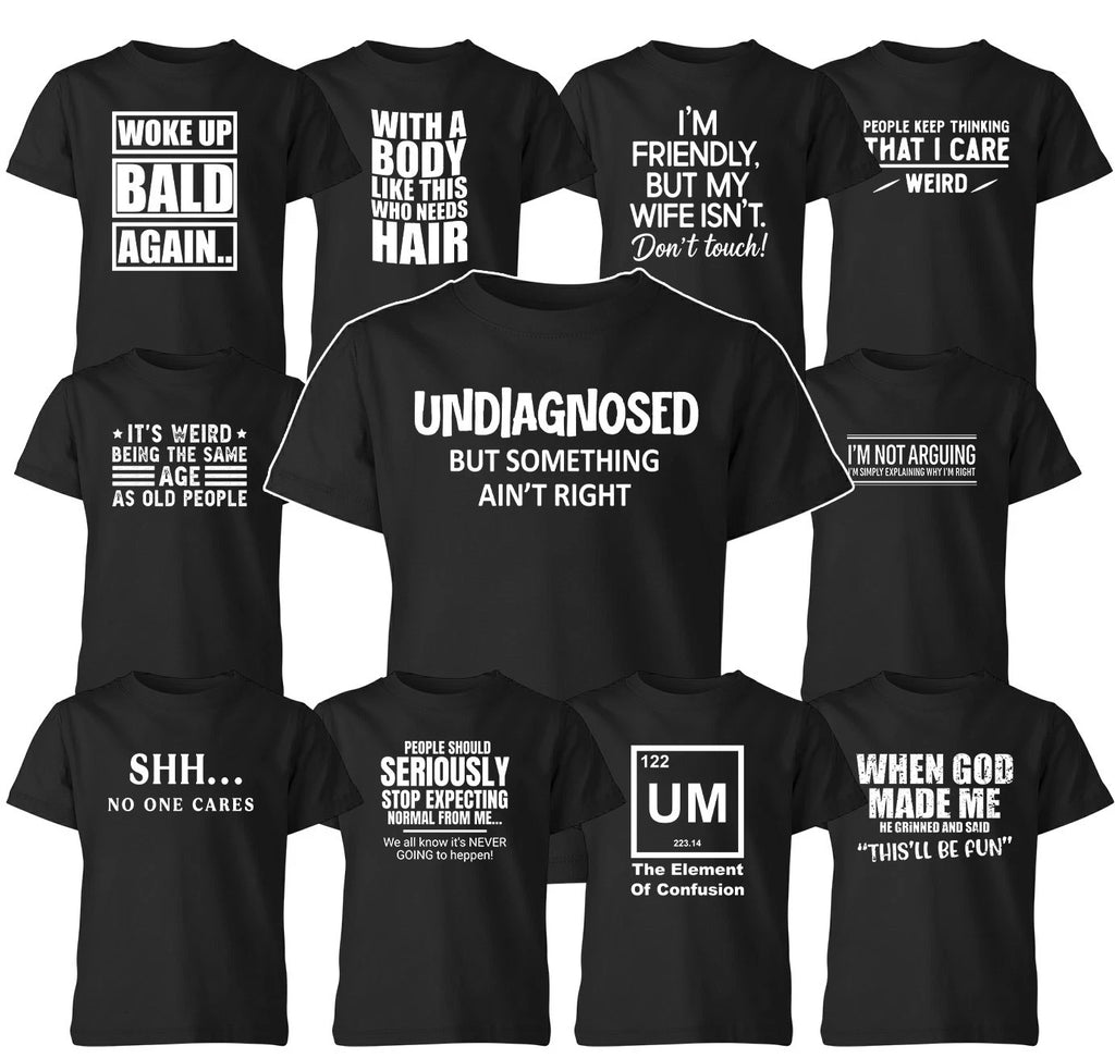 Funny Sarcastic Slogan Humour Meme Novelty Sarcasm Joke Mens T-Shirts Top