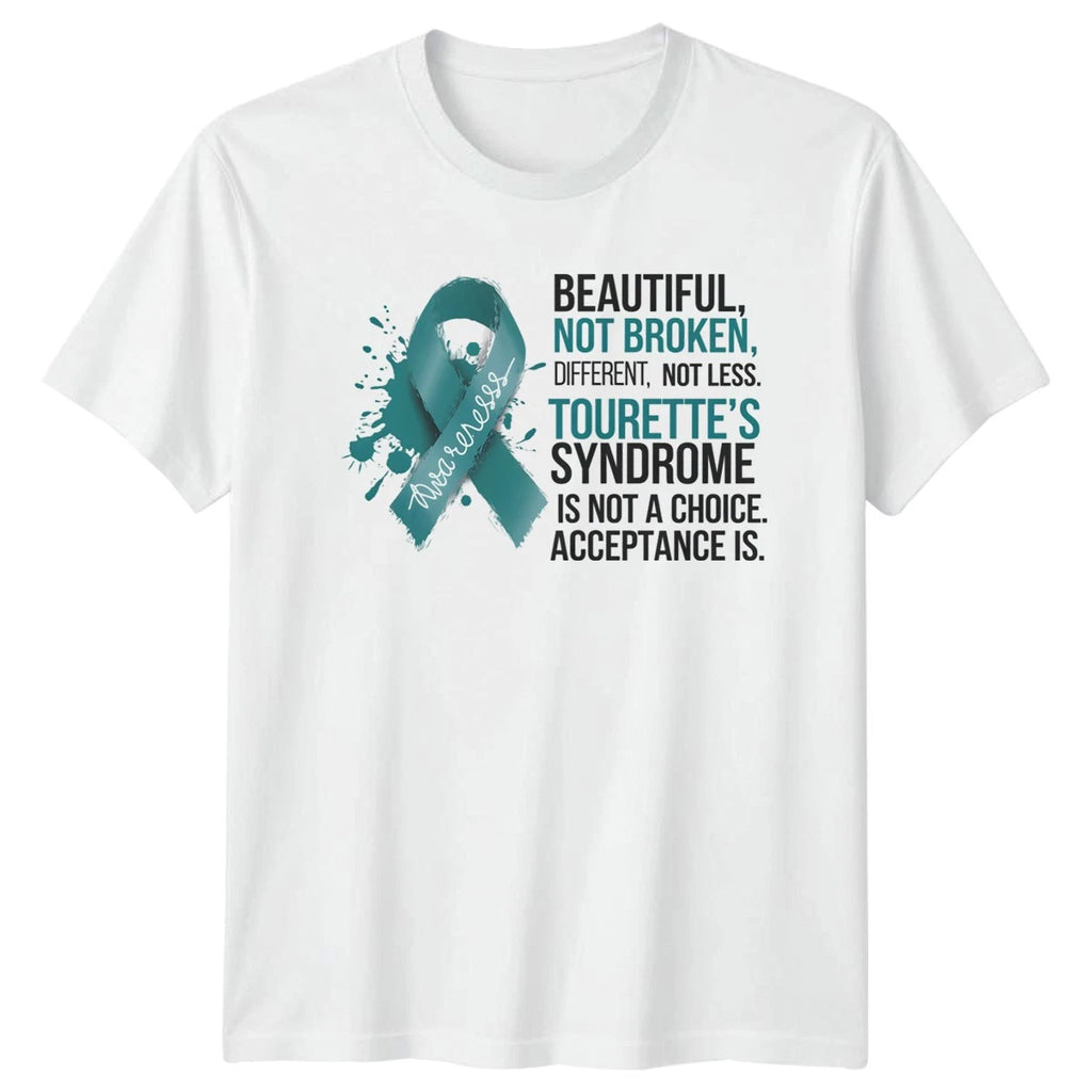 Beautiful Not Broken Different Not T-Shirt Tourettes Awareness Gift For Him And
