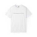 script text phrase T-Shirt | minimalist typography tee