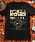 Psychedelic Research Volunteer T-Shirt Consciousness LSD Shroom DMT Tee XS-5XL
