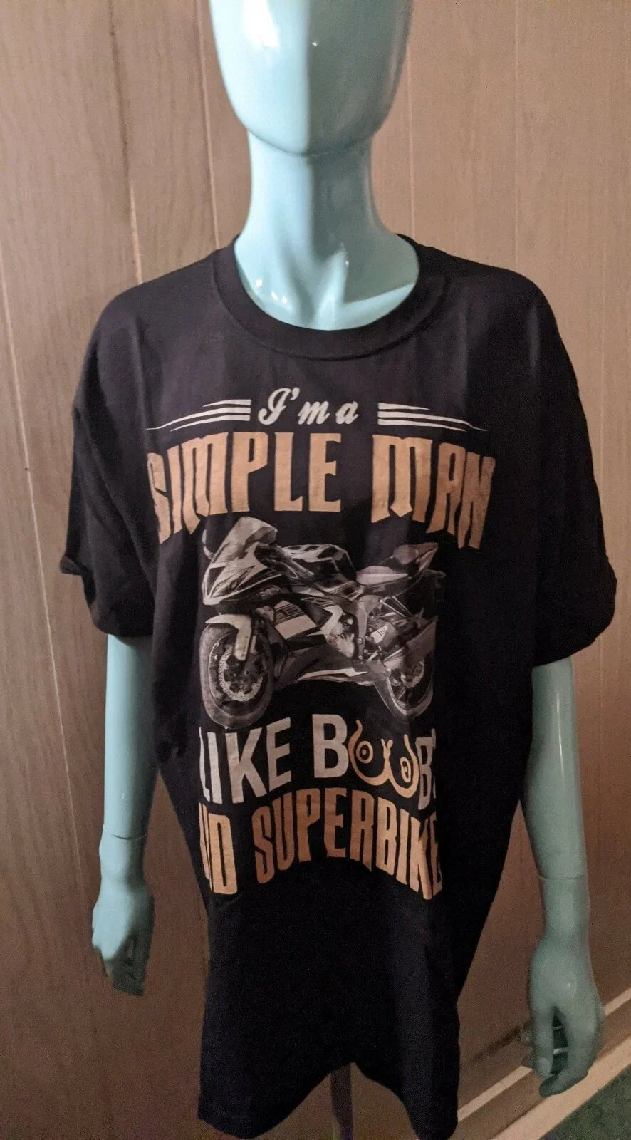 I'm A Simple Man I Like Boobs And Ride And Superbikes Motorcycle Large T-Shirt