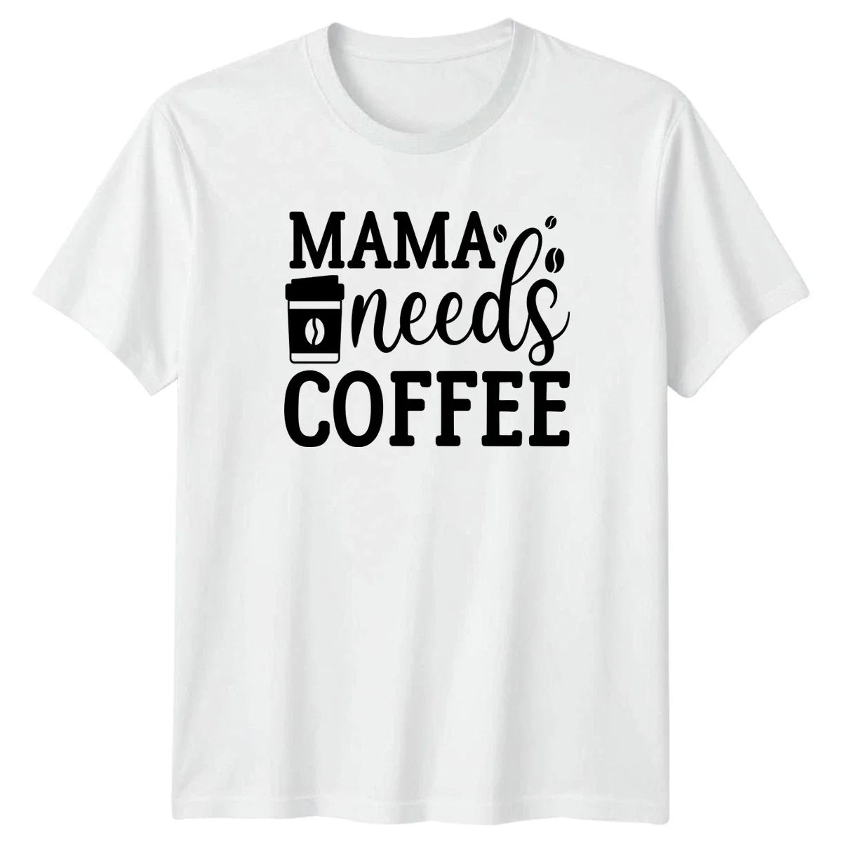 Mama needs Coffee Womens T-Shirt Mom Life Motherhood Mothers Day Gift For Her