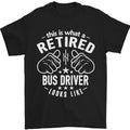A Retired Bus Driver Looks Like Mens T-Shirt 100% Cotton