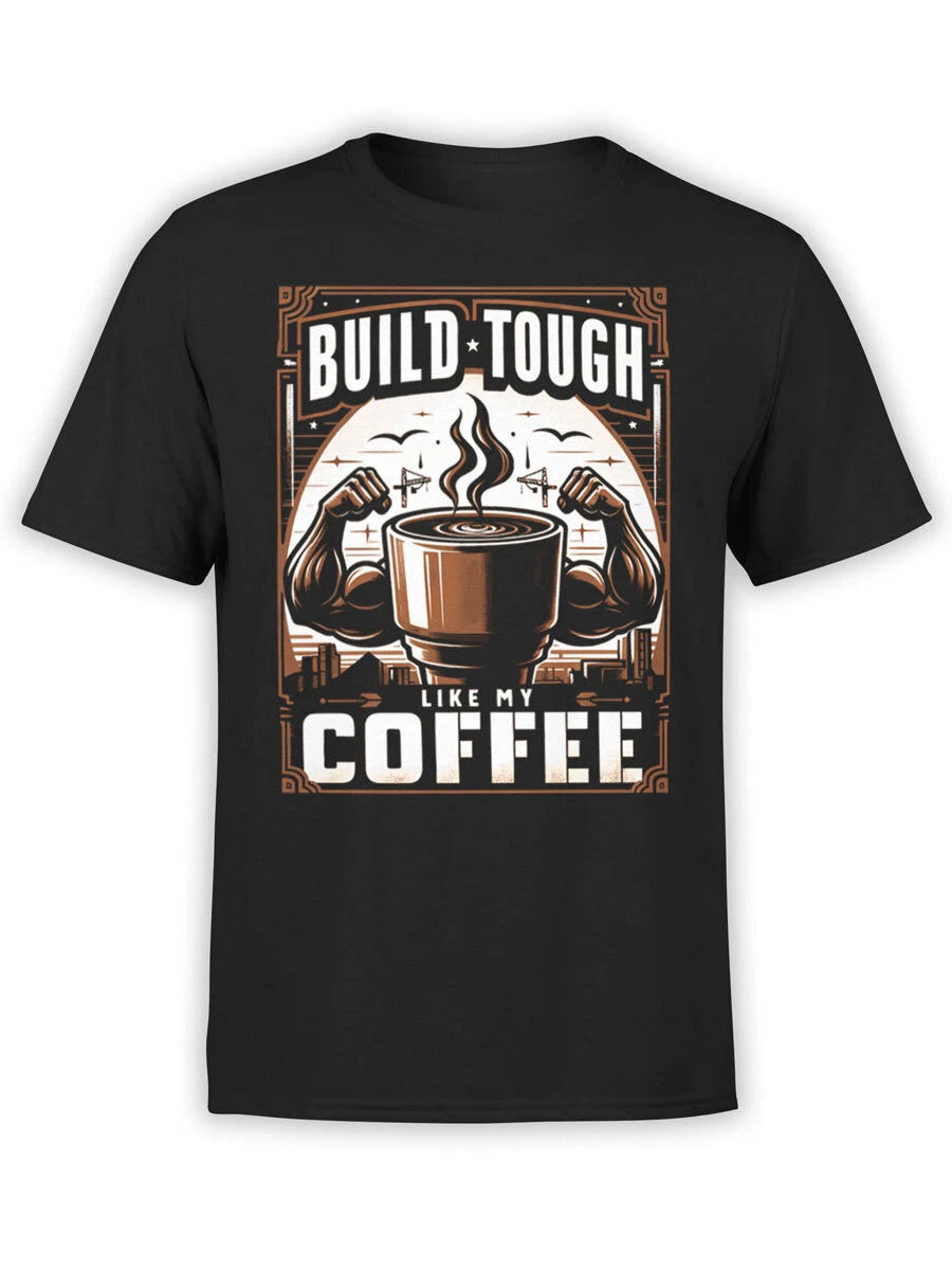 FANTUCCI Builder T-Shirt Collection | Build Tough Coffee T-Shirt | Unisex