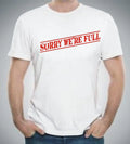 UNISEX IMMIGRATION T-Shirt / Sorry, we're full / Adult Humour / UK / All sizes
