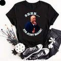 Shhh Its Just Magic T-Shirt Funny Meme Bob Mortimer Style Unisex Gift Tee Shirt